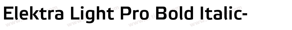 Elektra Light Pro Bold Italic字体转换
